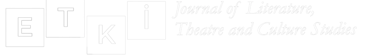 ETKI: Journal of Literature, Theatre and Culture Studies